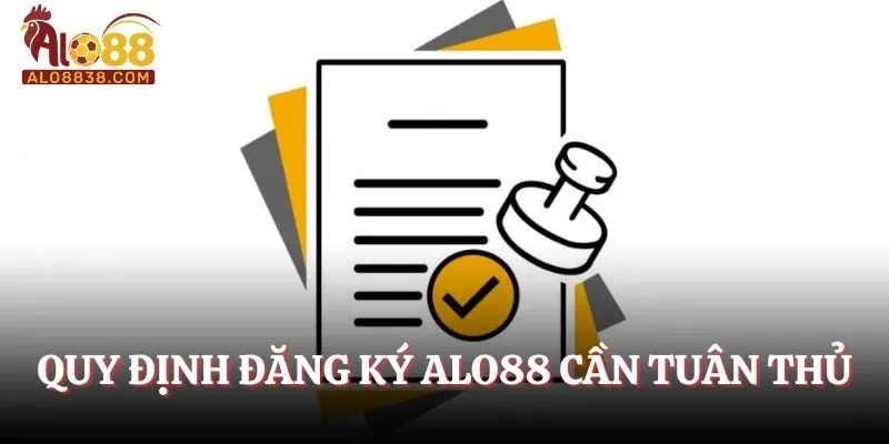 Quy định đăng ký cần tuân thủ