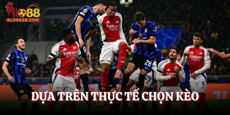 Xem diễn biến thực tế chọn kèo 