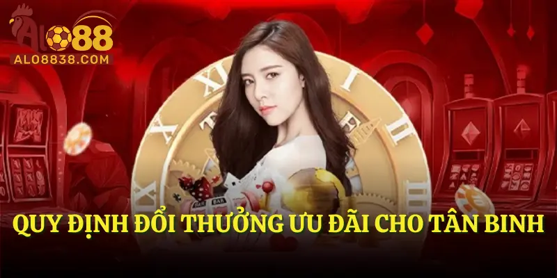 Quy định đổi thưởng ưu đãi cho tân binh